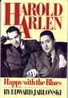 Harold Arlen:  Happy With The Blues